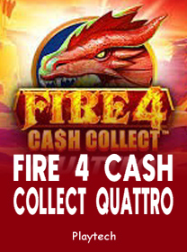 Panduan Bermain Fire 4 Cash Collect Quattro